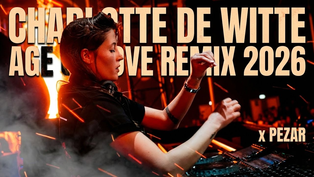 The Age of Love - Charlotte de Witte x PEZAR (2026 Techno Remix)