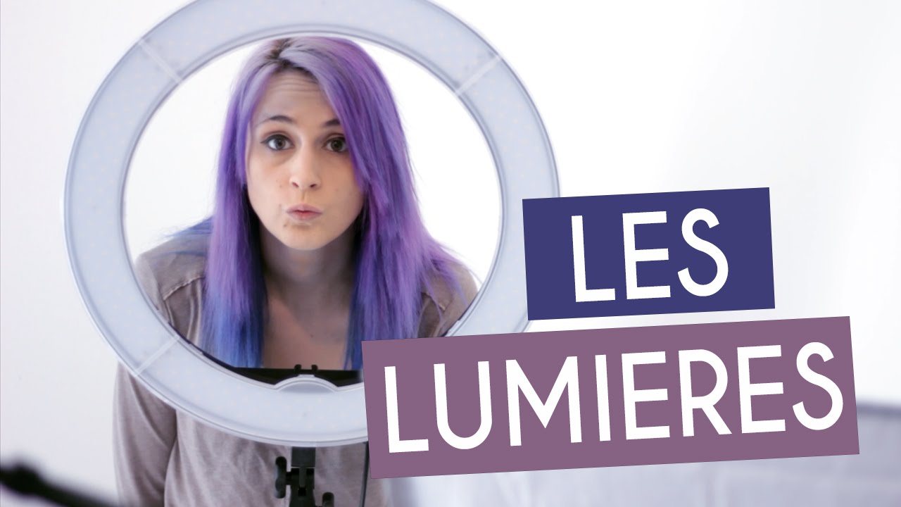 Quelle lumière choisir ? | Tuto YouTube by Mary