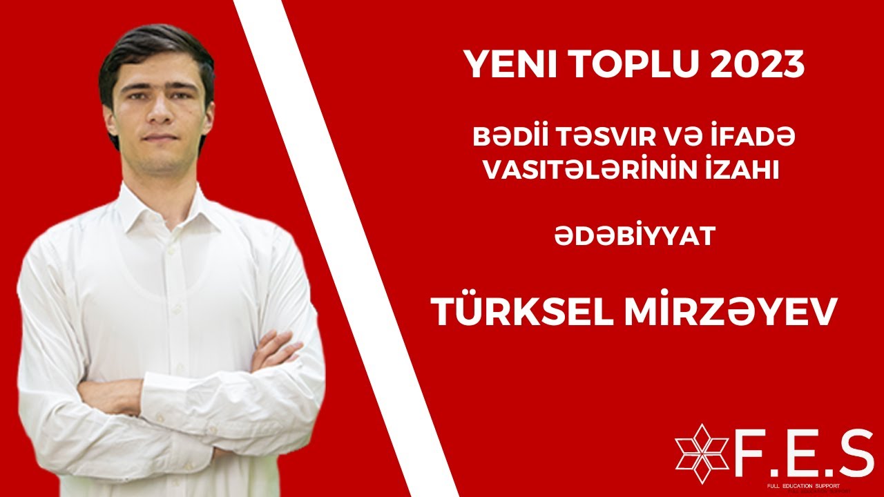 ƏDƏBİYYAT YENİ TOPLU 2023 | BƏDİİ TƏSVİR VƏ İFADƏ VASİTƏLƏRİNİN İZAHI | FES ACADEMY