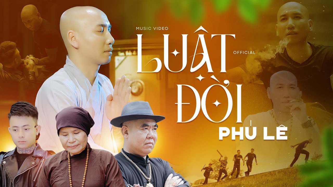Luật Đời  - Ph&uacute; L&ecirc; | OFFICIAL MUSIC VIDEO