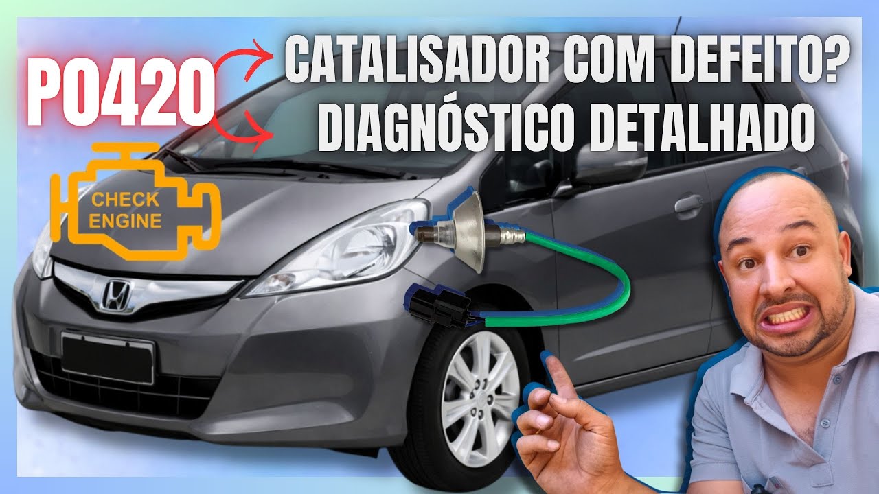ERRO P0420 LUZ DA INJEÇÃO ACESA NO HONDA FIT COMO RESOLVER DIAGNÓSTICO PASSO A PASSO DETALHADO