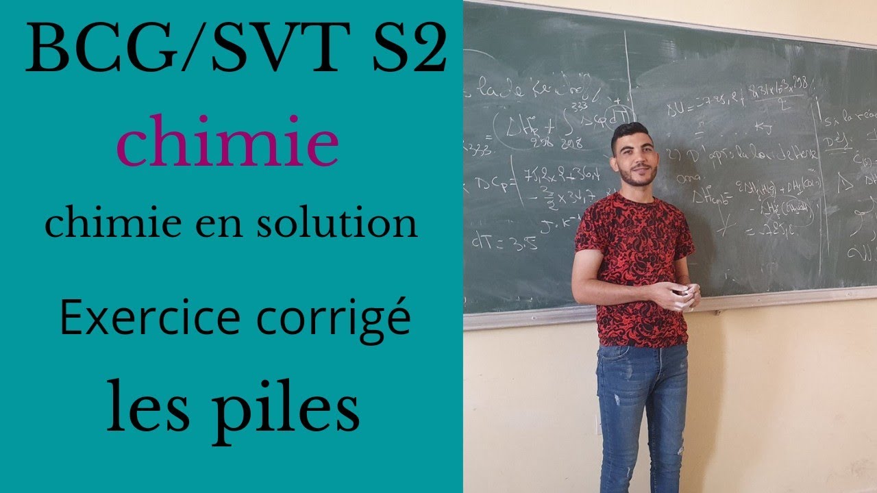 Chimie en solution BCG S2 Exercice corrigé Les piles ✅✨ Exercice Nice♥️