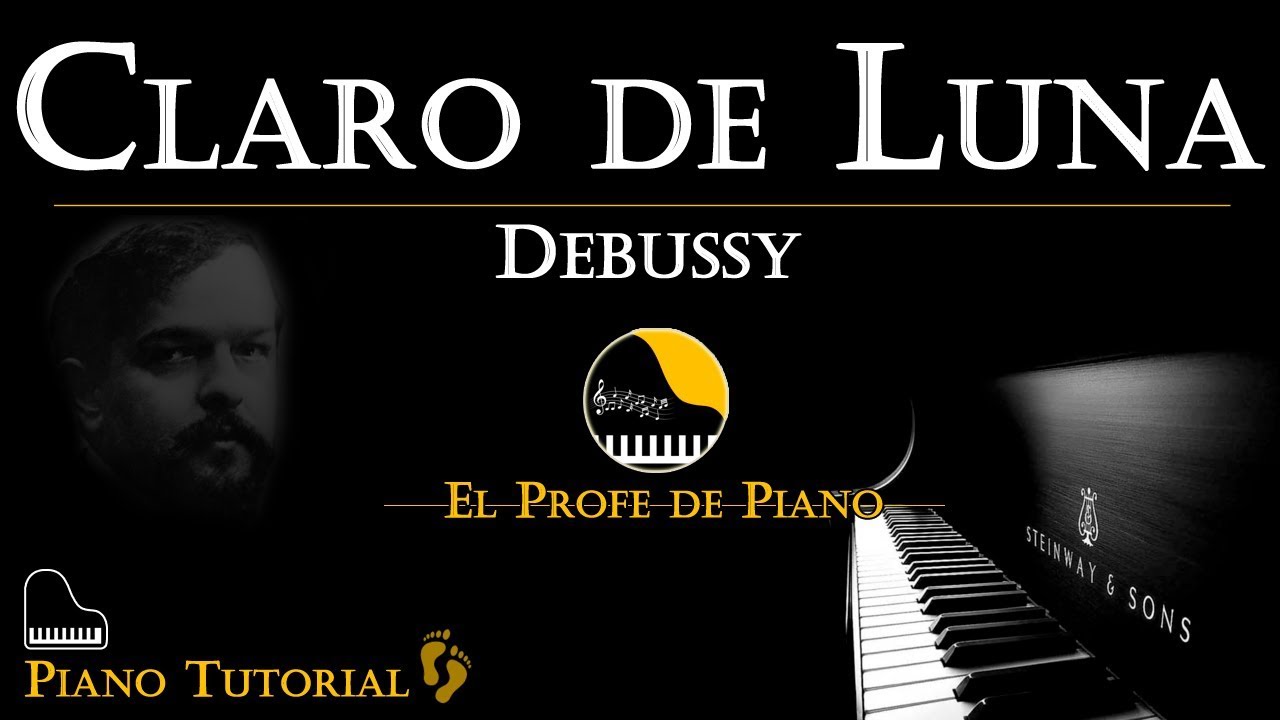 Piano tutorial CLARO DE LUNA DEBUSSY en piano - Como tocar