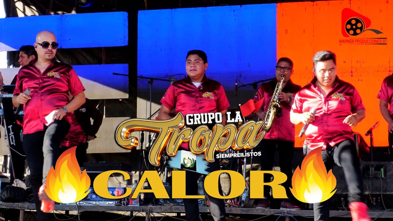 GRUPO LA TROPA - CALOR🚩🔥