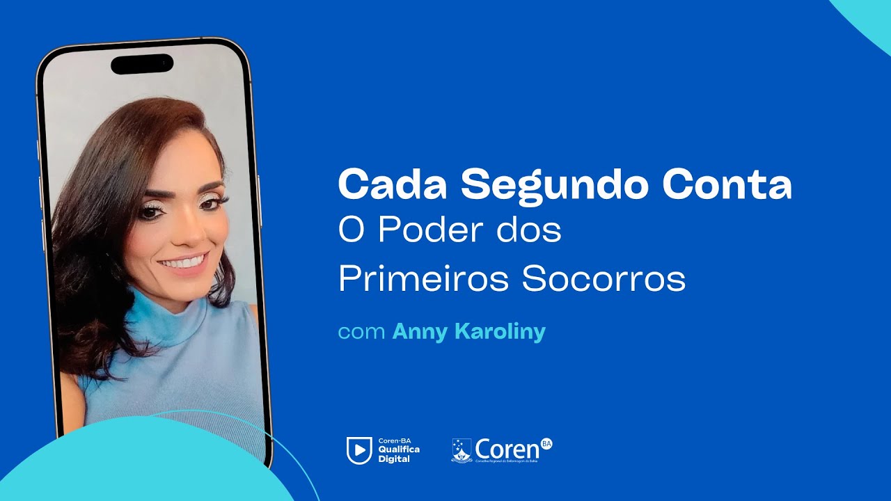 Cada Segundo Conta: O Poder dos Primeiros Socorros | COREN BAHIA