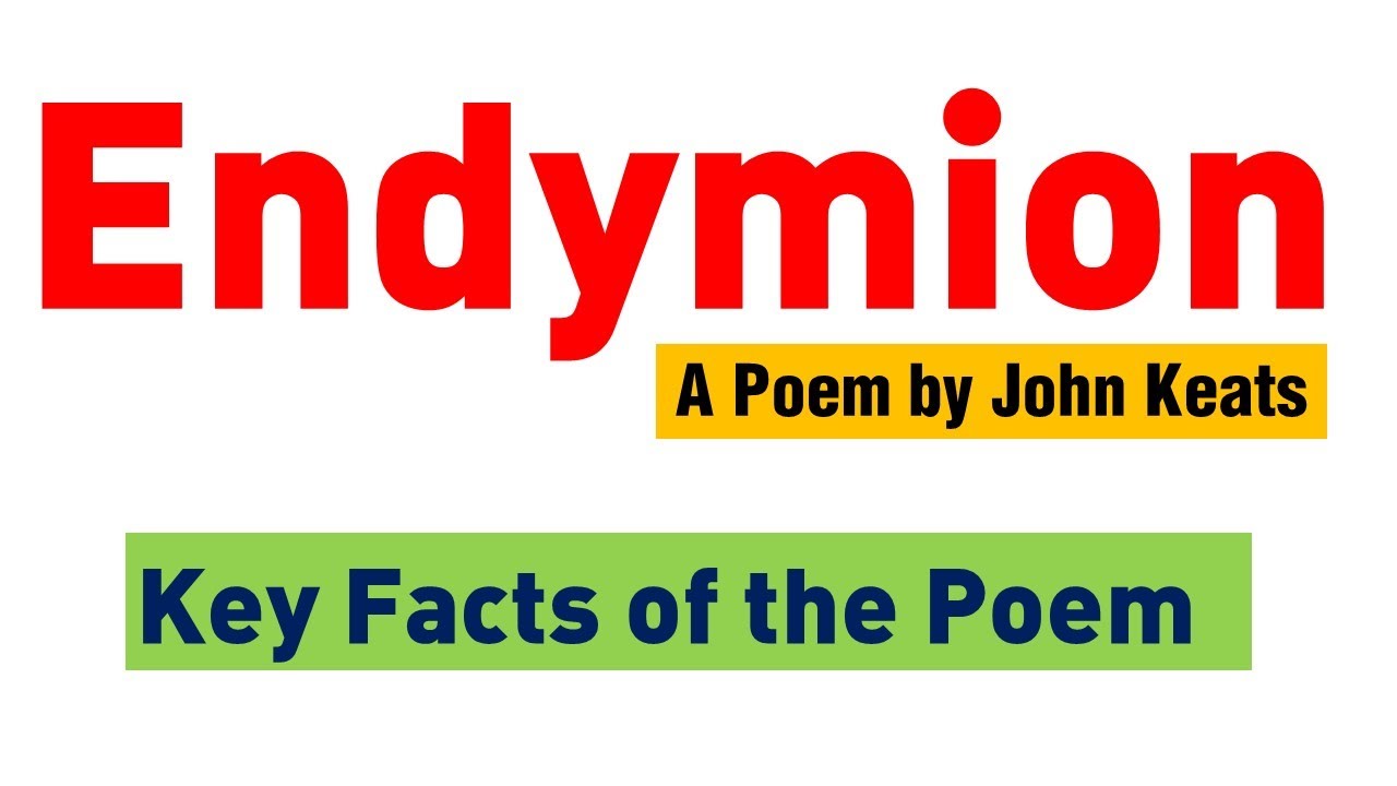 JOHN KEATS POEMS || Key Facts of the Poem Endymion || Endymion Poem by John Keats