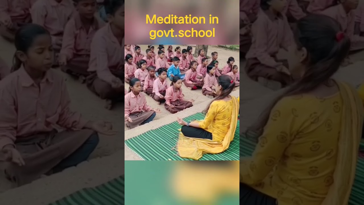 dekhe kese krte hai govt. school me meditation #meditation #meditationforkids