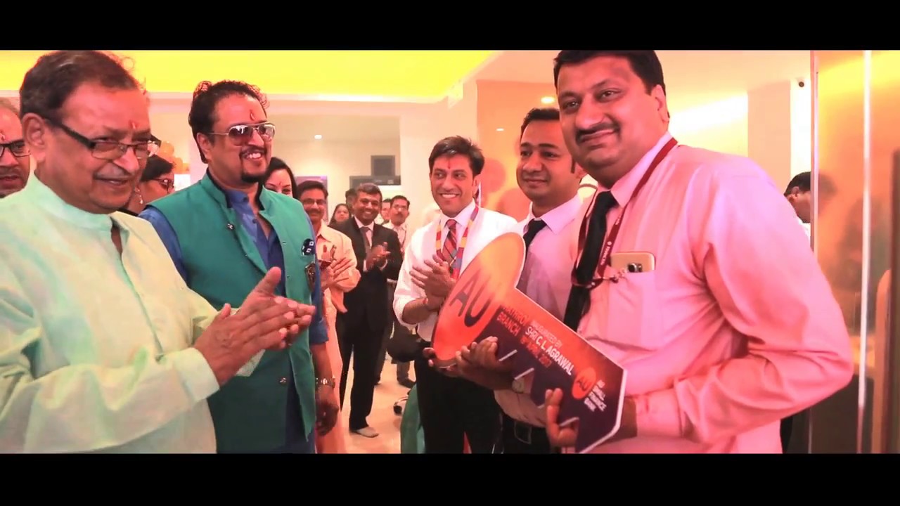 INTERNAL LAUNCH OF AU SMALL FINANCE BANK'S FIRST BRANCH