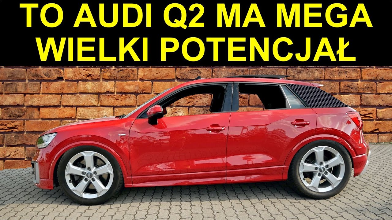 Takie rzeczy w Audi Q2: Quattro, S-line, S-tronic...