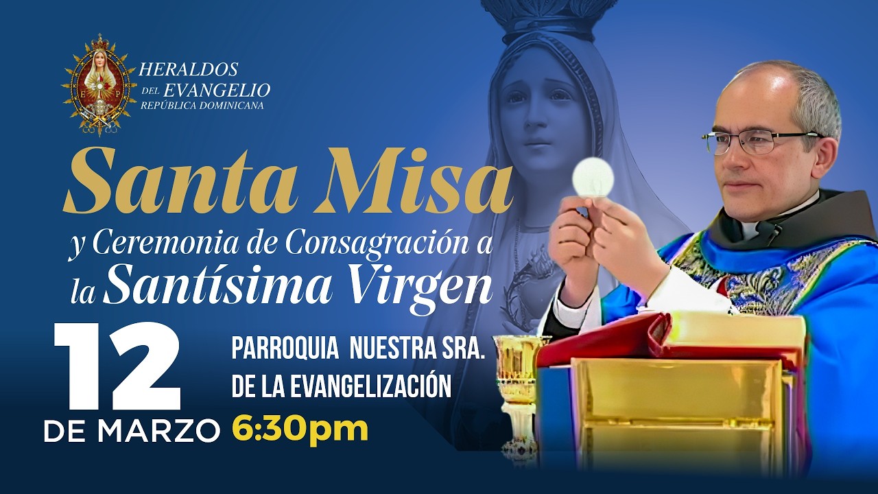 En Vivo: Dia 10 de marzo. Santa Misa y Consagración a la Virgen con el Padre Manuel Rodriguez