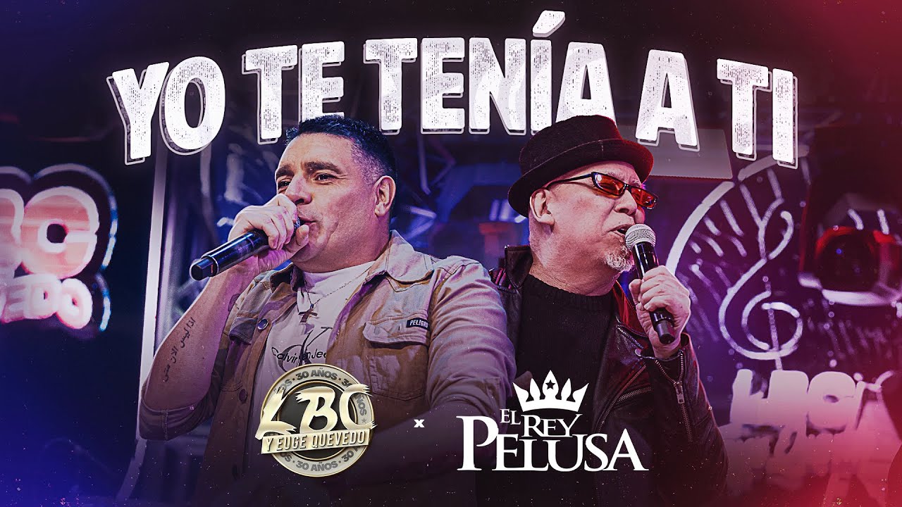 LBC Ft. El Rey Pelusa - Yo Te Tenia a Ti (En Vivo)
