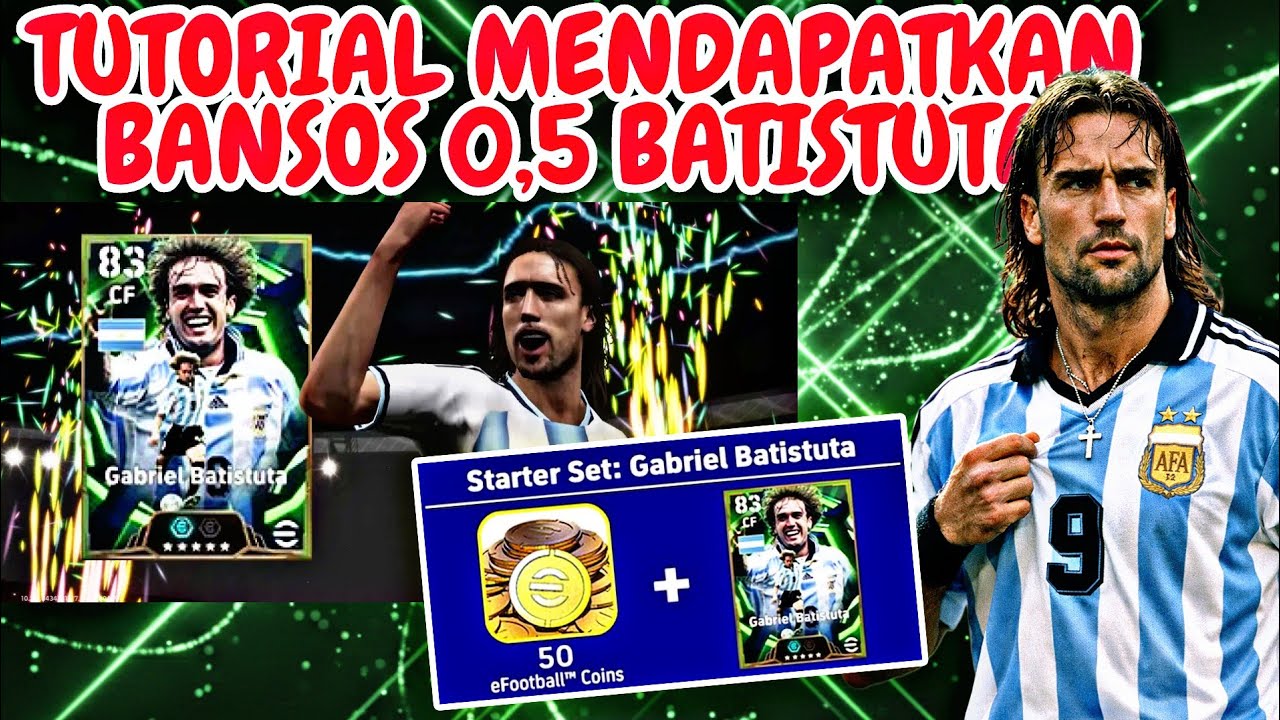 TUTORIAL CARA MENDAPATKAN SET BATISTUTA SETENGAH BANSOS EFOOTBALL 2026 MOBILE 