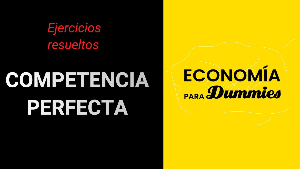 Ejercicios resueltos COMPETENCIA PERFECTA!!! Microeconomía