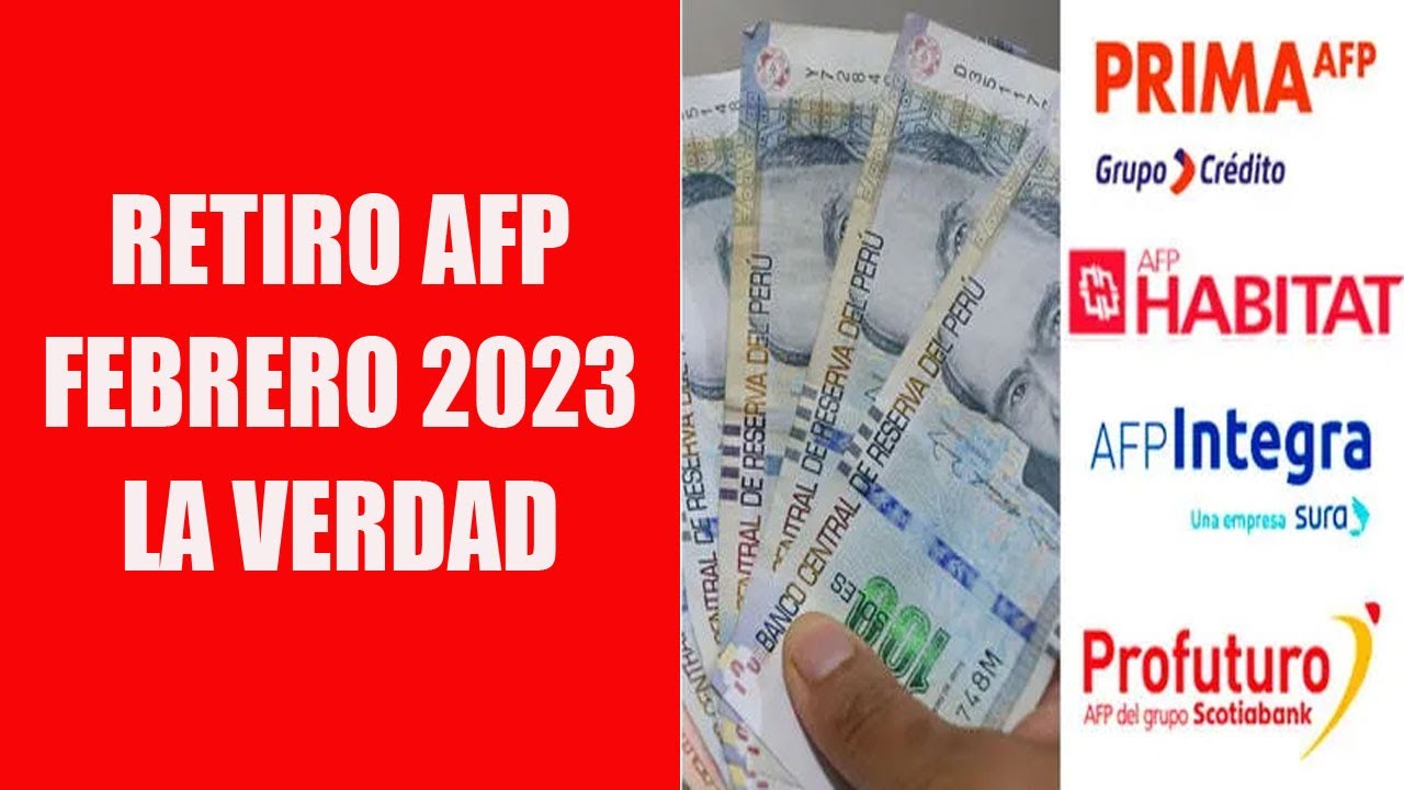 RETIRO AFP 2023 4UITS . LA VERDAD 8/02/2023
