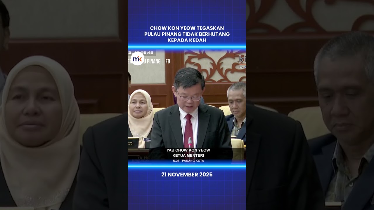Chow Kon Yeow tegaskan Pulau Pinang tidak berhutang kepada Kedah