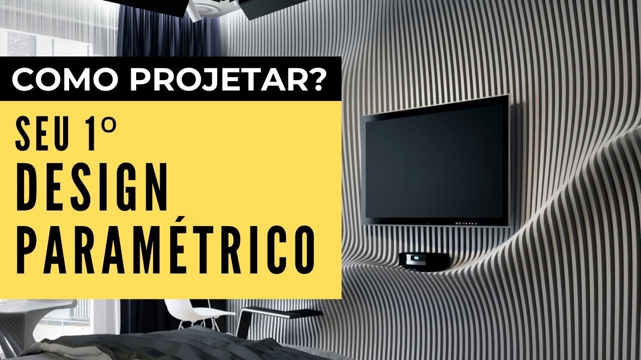Seu primeiro Design Paramétrico - Projete Fora da Caixa