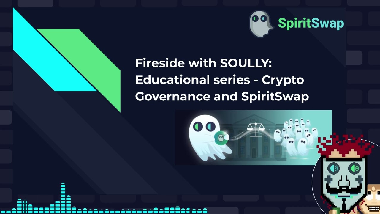SpiritSwap Fireside Chat #7 Educational series -  Crypto Governance and SpiritSwap