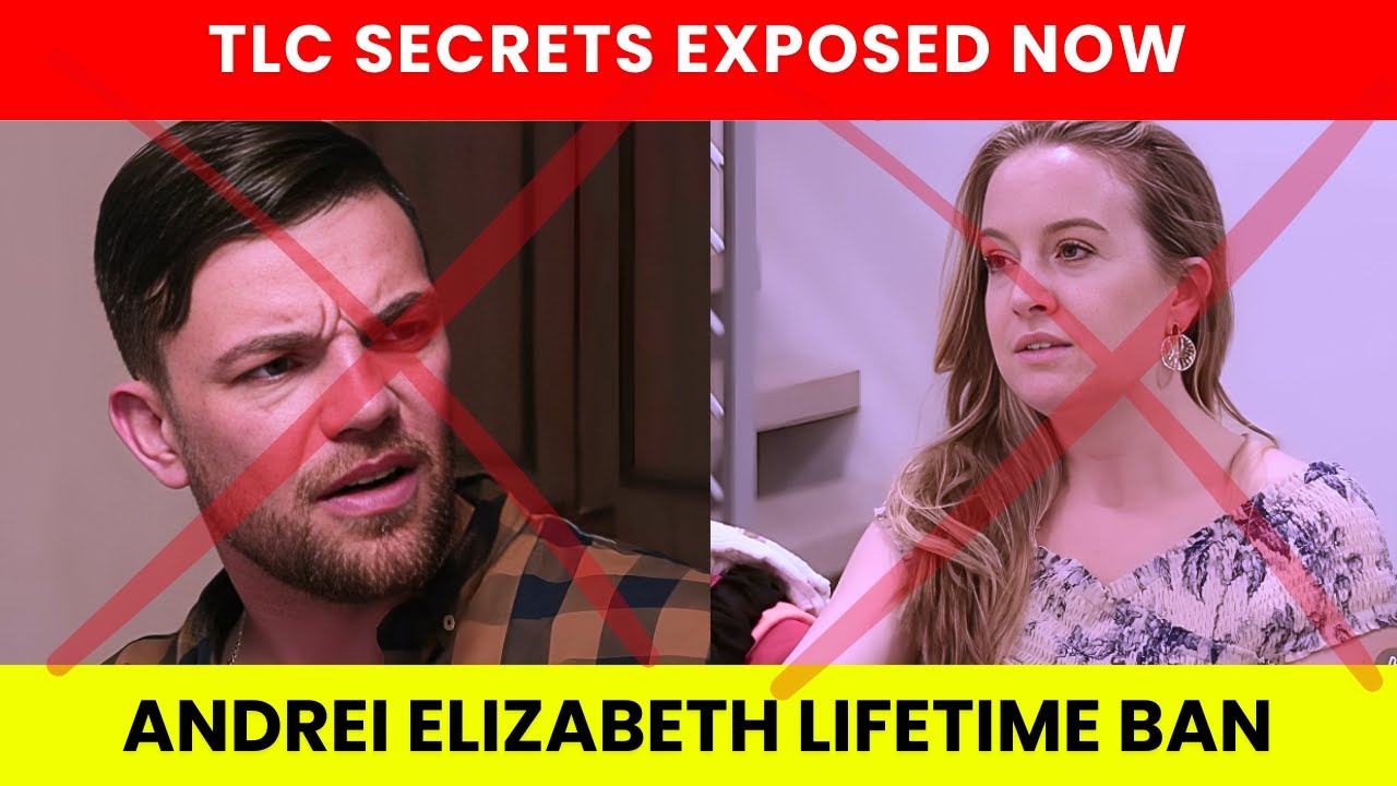 90 Day Fiancé SHOCKER: Andrei & Elizabeth BANNED Forever After $1 MILLION Fallout