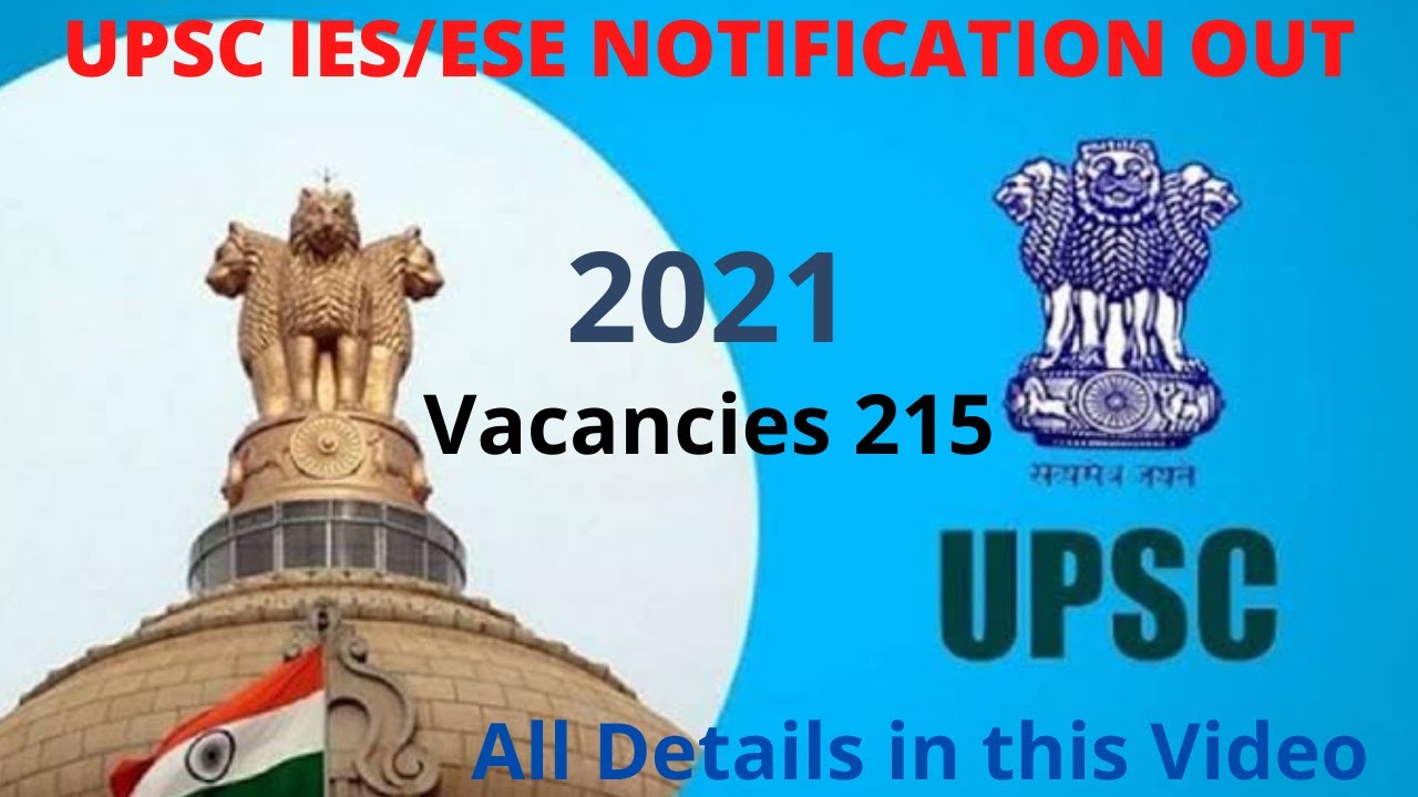 | UPSC IES/ESE VACANCY 2021 | Notification Out | All Details | Eligibility Criteria | Syllabus |