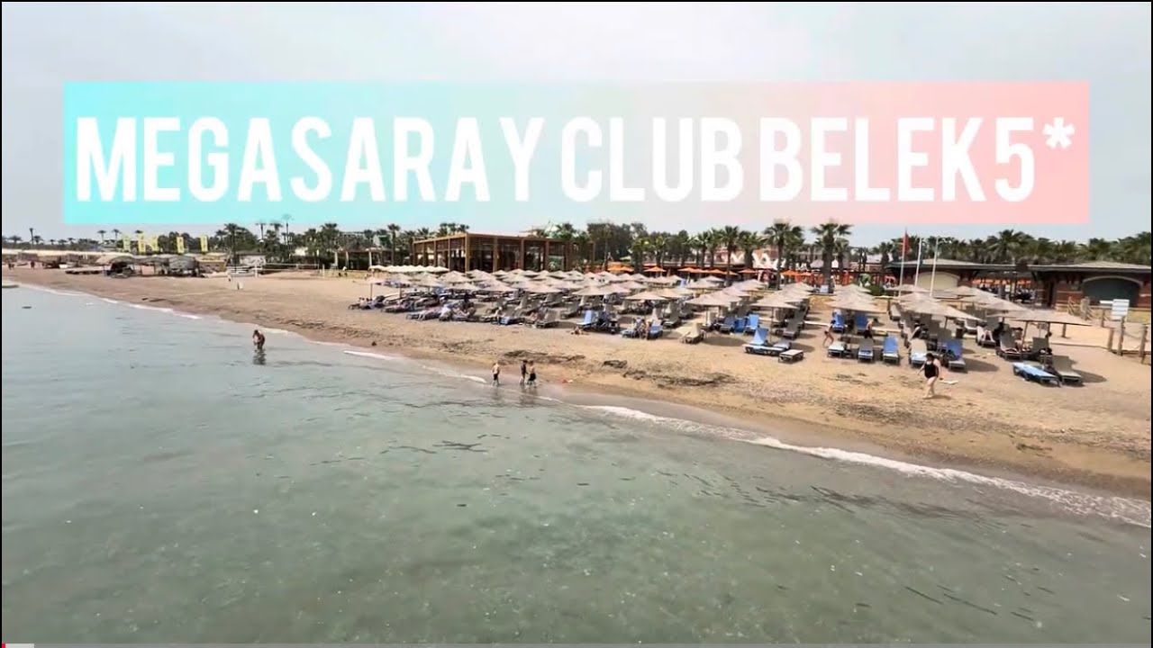 Видеообзор Megasaray Club Belek 2025