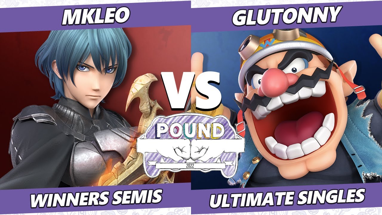 Pound 2022 Winners Semis - MkLeo (Byleth) Vs. Glutonny (Wario) SSBU Smash Ultimate Tournament