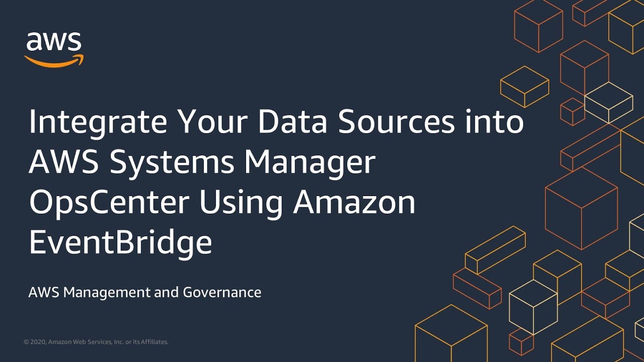 Integrate Your Data Sources into AWS Systems Manager OpsCenter Using Amazon EventBridge