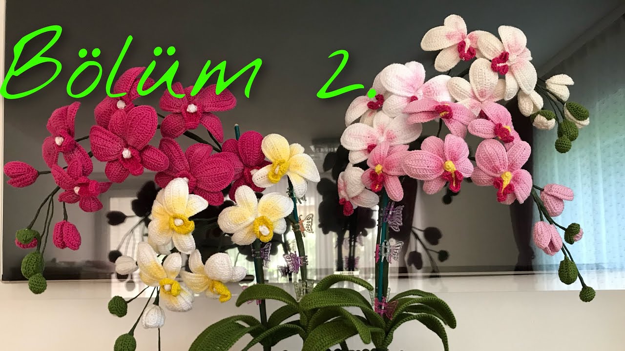 &Ouml;rg&uuml; Orkide1 B&ouml;l&uuml;m 2. #&ouml;rg&uuml;&ccedil;i&ccedil;ek #orkide #orchid #amigurumi #crochet #crochetflower