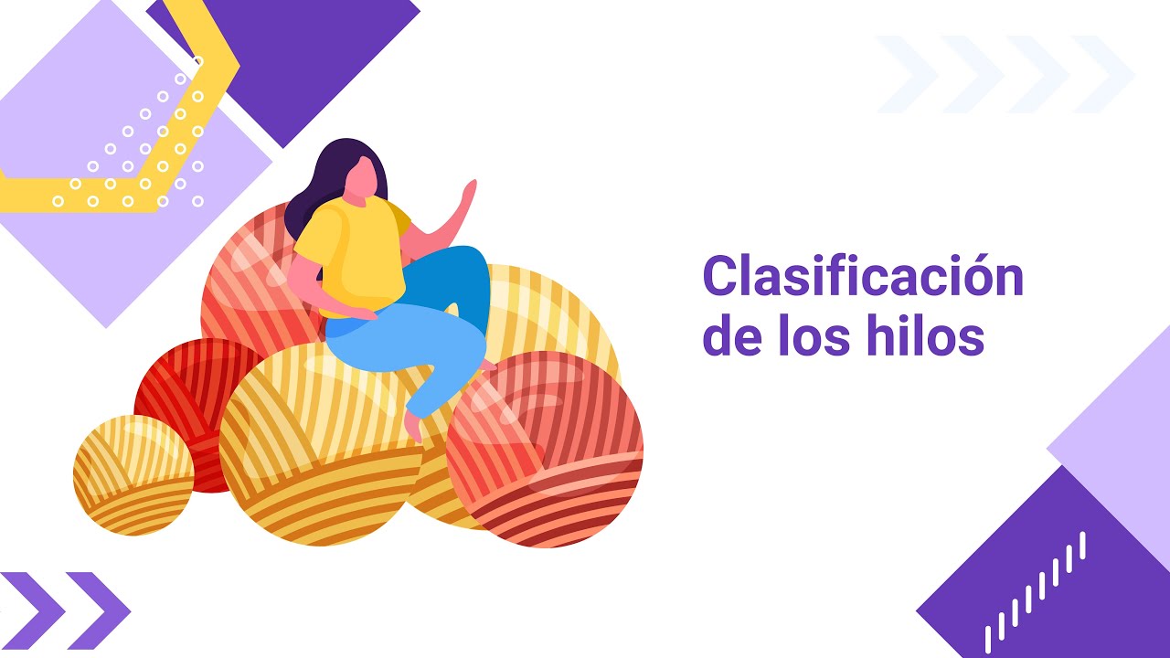 CLASIFICACIÓN DE LOS HILOS
