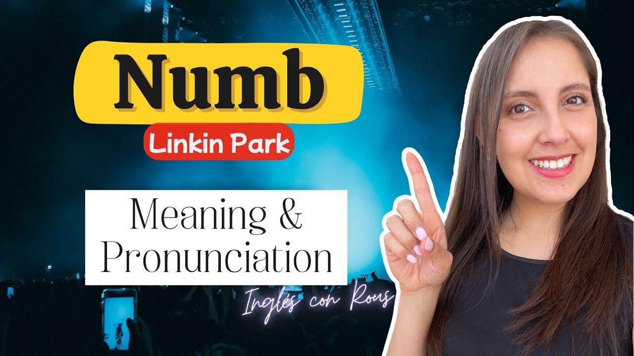 Numb | Pronunciación 🎤 Linkin Park