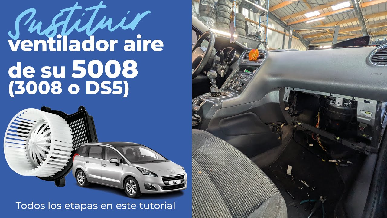Sustituir ventilador de aire para Peugeot 5008 (3008 o DS5)  | ⚙️ Star-Pièces