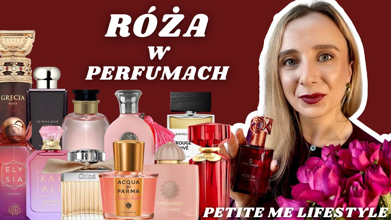 Róża w perfumach 🌹 Zmysłowe, kobiece zapachy idealne na randkę | Petite Me Lifestyle