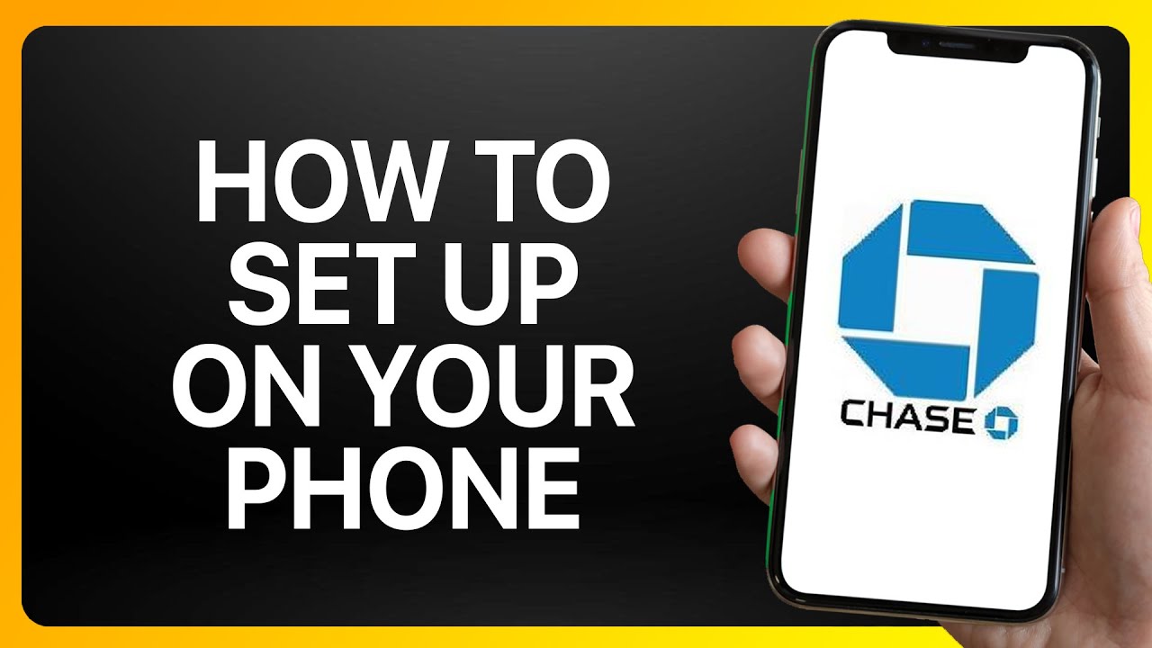 How To Set Up Chase Bank App On Your Phone 2 Tutorial