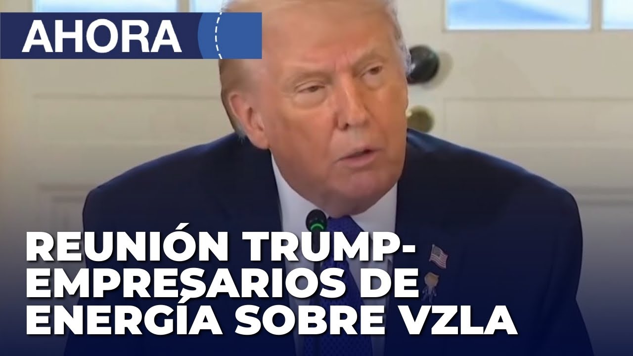Trump se reúne con empresarios de energía sobre Venezuela - 9Ene
