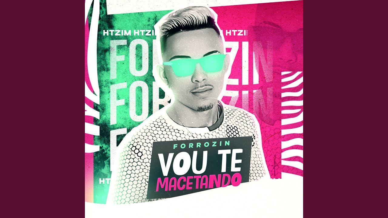 Forrozin Vou Te Macetando