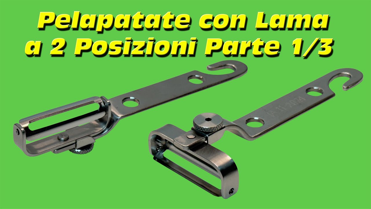 Pelapatate con Lama a 2 Posizioni Parte 1/3 # 193