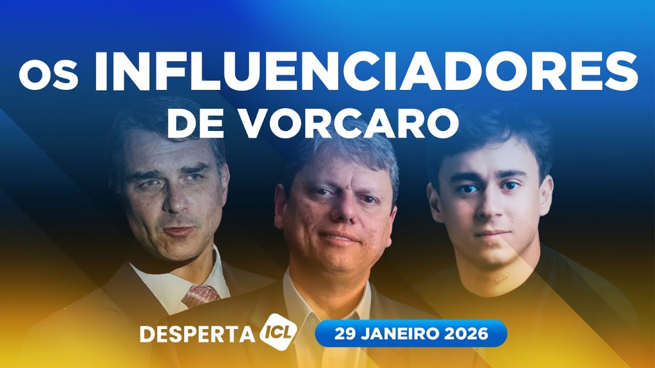 DESPERTA ICL - 29/01/26 - TARCÍSIO, NIKOLAS E FLÁVIO APARECEM NA TEIA DE INFLUÊNCIA DO MASTER
