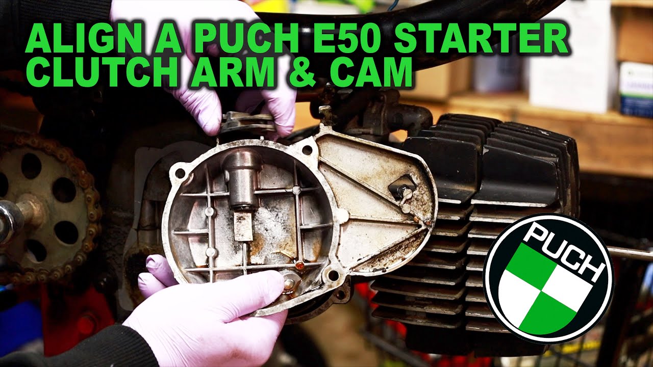 How to align a Puch E50 Starter clutch arm and cam Magnum Maxi