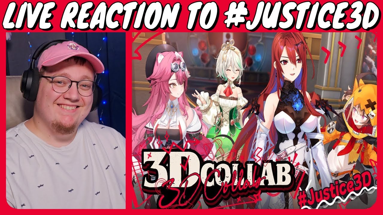 Reacting to The Hololive EN Justice 3D Collab | Then Expedition 33