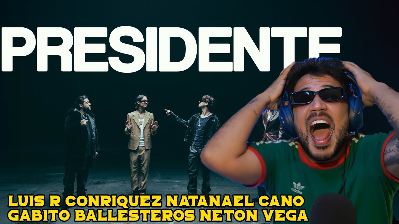 REACCIÓN a PRESIDENTE - Gabito Ballesteros, Natanael Cano, Luis R Conriquez, Netón Vega