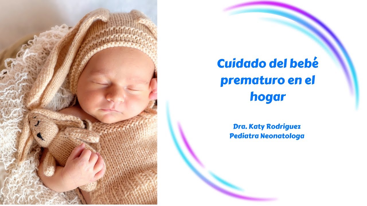 Cuidado del bebé prematuro en el hogar