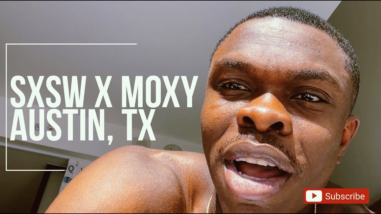 SXSW 2022 (AUSTIN TEXAS)