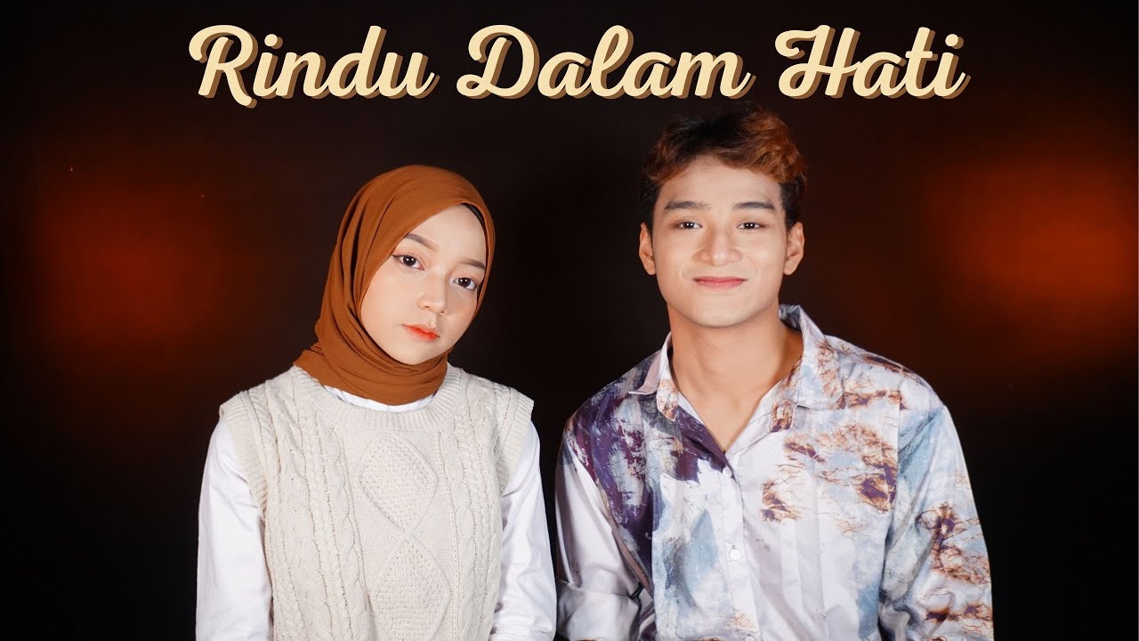 [COVER] Rindu Dalam Hati - Arsy Widianto, Brisia Jodie by Windyfaj feat Zayyan