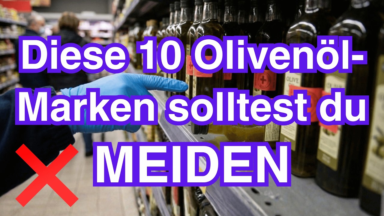 Supermarkt-Olivenöl geprüft: Welche 10 Marken 2026 negativ auffielen
