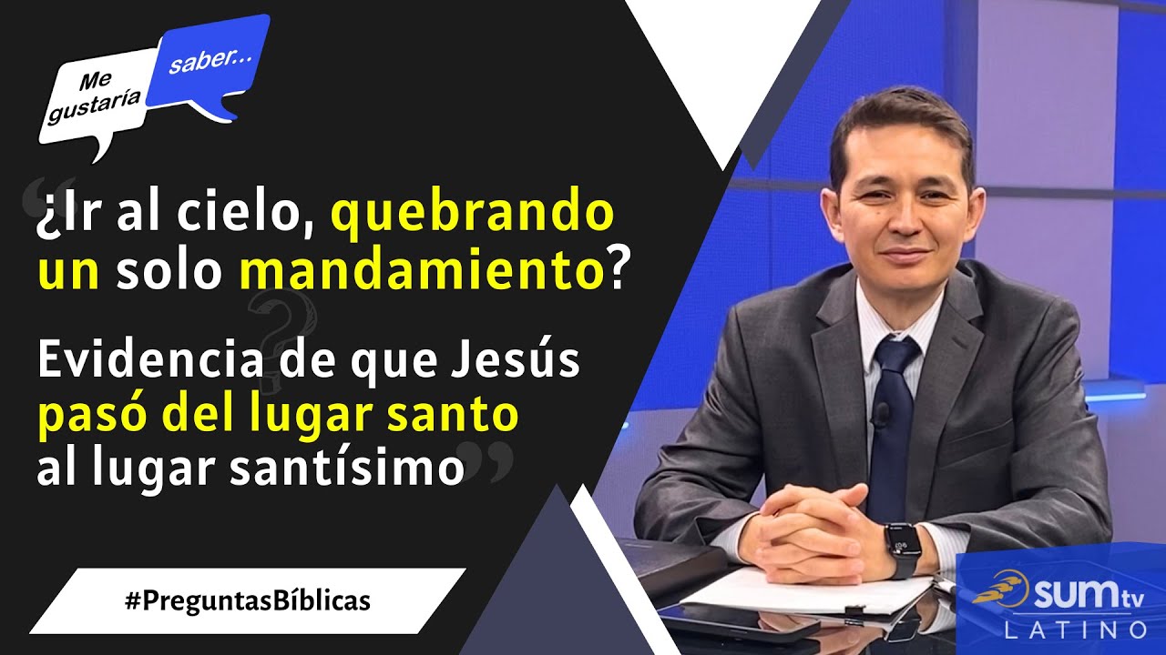 165. ¿Quebrar un solo mandamiento? / Jesús y el lugar santísimo en la Biblia || Me Gustaría Saber