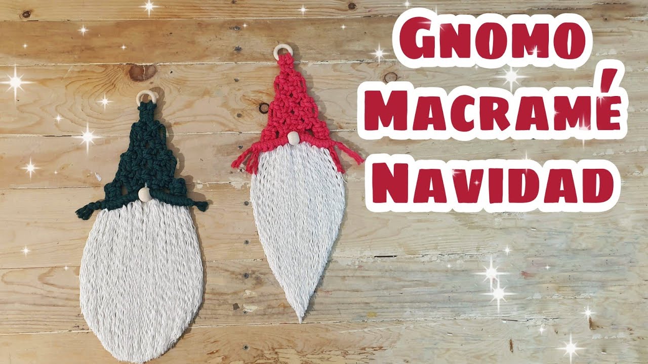 🎅 GNOMO DE MACRAMÉ - Ideas decoración de Navidad Christmas Macrame 2022