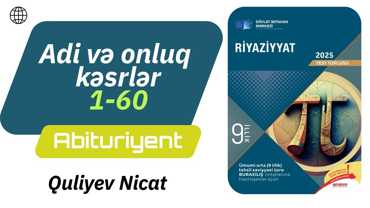 Adi və onluq kəsrlər 1-60 / Riyaziyyat test toplu 2025 / 9 illik