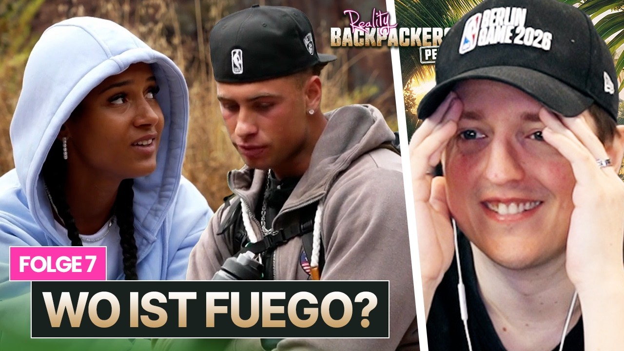 🐶😰 FUEGO ist VERSCHWUNDEN | REALITY BACKPACKERS Staffel 3 (Folge 7 Reaktion)