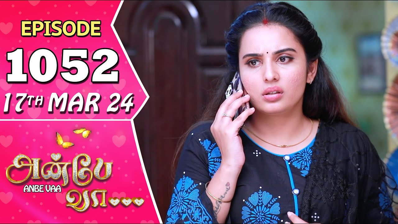 Anbe Vaa Serial | Episode 1052 | 17th Mar 2024 | Virat | Shree Gopika |Saregama TV Shows Tamil