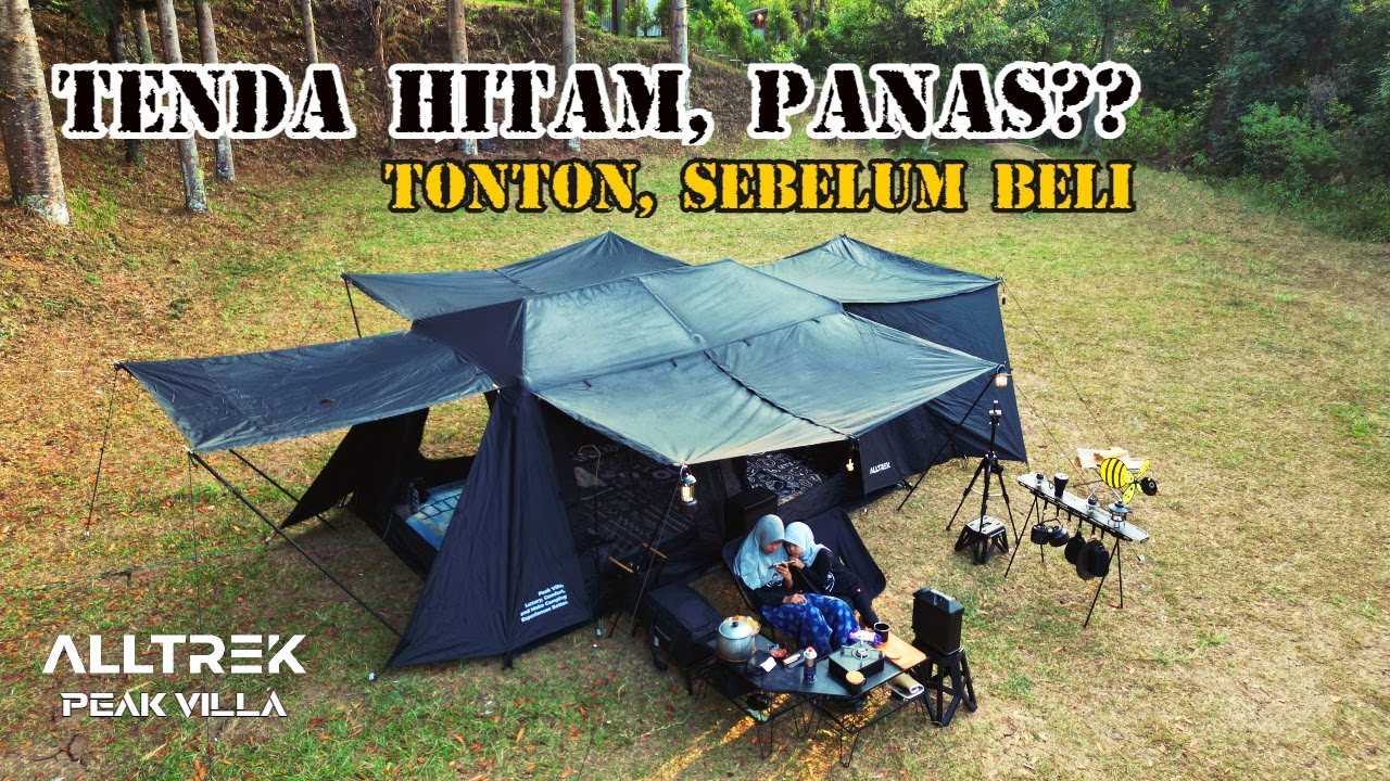 TENDA HITAM KELUARGA SUPER ESTETIK DAN SEJUK, LUAS & NYAMAN | ALLTREK PEAK VILLA | PAGERWANGI DOME
