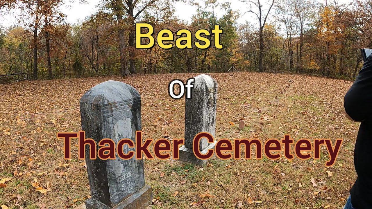 Beast of Thacker Cemetery.